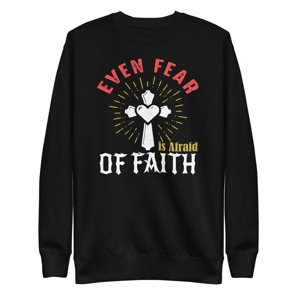 6_154 - Even fear is afraid of faith - Unisex Fleece Pullover