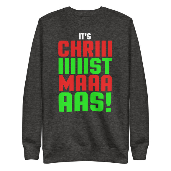 2 - It's Chriiiistmas - Unisex Fleece Pullover