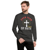 6_154 - Even fear is afraid of faith - Unisex Fleece Pullover