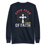 6_154 - Even fear is afraid of faith - Unisex Fleece Pullover