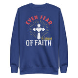 6_154 - Even fear is afraid of faith - Unisex Fleece Pullover