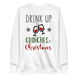 33 - Drink up Grinches it's Christmas - Unisex Fleece Pullover