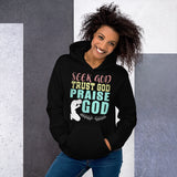 1_240 - Seek God, trust God, praise God - Unisex Hoodie