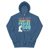 1_240 - Seek God, trust God, praise God - Unisex Hoodie