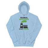 5_191 - Global warming is not cool - Unisex Hoodie