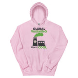 5_191 - Global warming is not cool - Unisex Hoodie