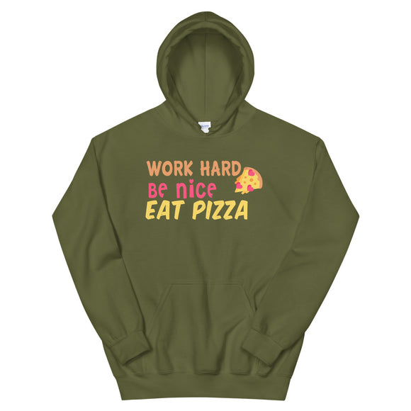 2_160 - Work hard be nice eat pizza - Unisex Hoodie
