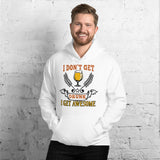 2_217 - I don't get drunk, I get awesome - Unisex Hoodie