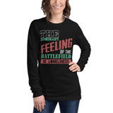 2_173 - The dominant feeling of the battlefield is loneliness - Unisex Long Sleeve Tee