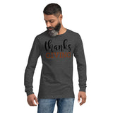 2 - Thanks giving - Unisex Long Sleeve Tee