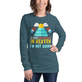 2_207 - If there's no chocolate in heaven I'm not going - Unisex Long Sleeve Tee