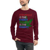 2_128 - Struggle is the enemy, but weed is the remedy - Unisex Long Sleeve Tee