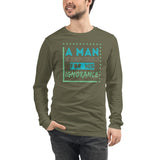 4_290 - A man is responsible for his ignorance - Unisex Long Sleeve Tee