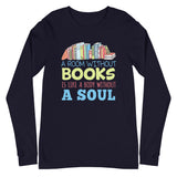 2_48 - A room without books, is like a body without a soul - Unisex Long Sleeve Tee