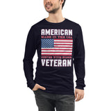 6 - American Veteran, made in the USA, served with honor - Unisex Long Sleeve Tee