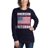 6 - American Veteran, made in the USA, served with honor - Unisex Long Sleeve Tee