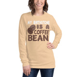 2_200 - My birthstone is a coffee bean - Unisex Long Sleeve Tee