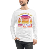 1_220 - If you have to ask what jazz is, you'll never know - Unisex Long Sleeve Tee