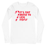 7 - It's not going to lick itself - Unisex Long Sleeve Tee