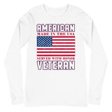 6 - American Veteran, made in the USA, served with honor - Unisex Long Sleeve Tee