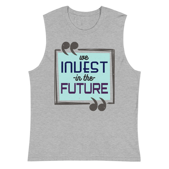 4_283 - We invest in the future - Muscle Shirt