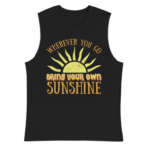 1_234 - Wherever you go, bring your own sunshine - Muscle Shirt