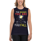 6_5 - The bigger you are, the harder you fall - Muscle Shirt