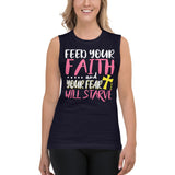 6_166 - Feed your faith and your fear will starve - Muscle Shirt