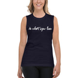 Do what you love - Muscle Shirt