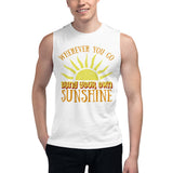 1_234 - Wherever you go, bring your own sunshine - Muscle Shirt