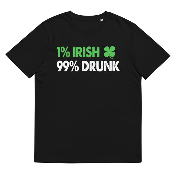 14 - 1 percent Irish 99 percent drunk - Unisex organic cotton t-shirt