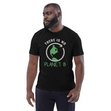 5_198 - There is no Planet B - Unisex organic cotton t-shirt