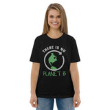 5_198 - There is no Planet B - Unisex organic cotton t-shirt