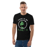 5_198 - There is no Planet B - Unisex organic cotton t-shirt