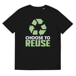 5_193 - Choose to reuse - Unisex organic cotton t-shirt