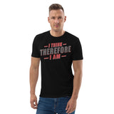 1_122 - I think, therefore I am - Unisex organic cotton t-shirt