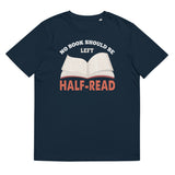 1_4 - No book should be left half-read - Unisex organic cotton t-shirt