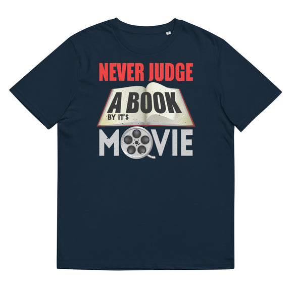 4_204 - Never judge a book by its movie - Unisex organic cotton t-shirt