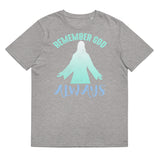 1_249 - Remember God always - Unisex organic cotton t-shirt