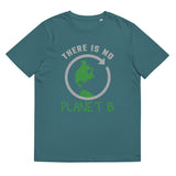 5_198 - There is no Planet B - Unisex organic cotton t-shirt