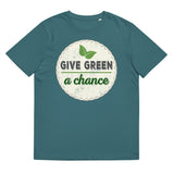 4_267 - Give green a chance - Unisex organic cotton t-shirt