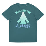 1_249 - Remember God always - Unisex organic cotton t-shirt