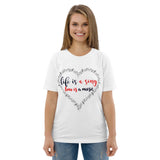 3_154 - Life is a song, love is a music - Unisex organic cotton t-shirt