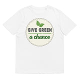 4_267 - Give green a chance - Unisex organic cotton t-shirt