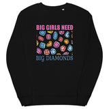 7_222 - Big girls need big diamonds - Unisex organic sweatshirt