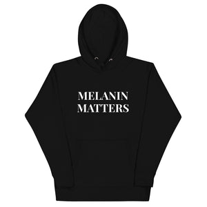 "Melanin Matters" - Unisex Hoodie