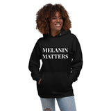 "Melanin Matters" - Unisex Hoodie