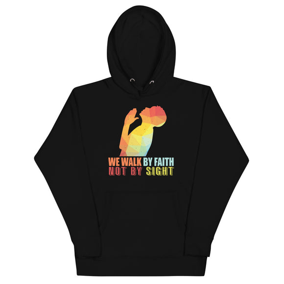 4_40 - We walk by faith, not by sight - Unisex Hoodie