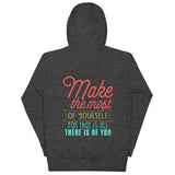 2_229 - Make the most of yourself, for that is all there is of you - Unisex Hoodie