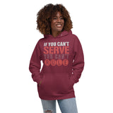 2_244 - If you can't serve, you can't rule - Unisex Hoodie